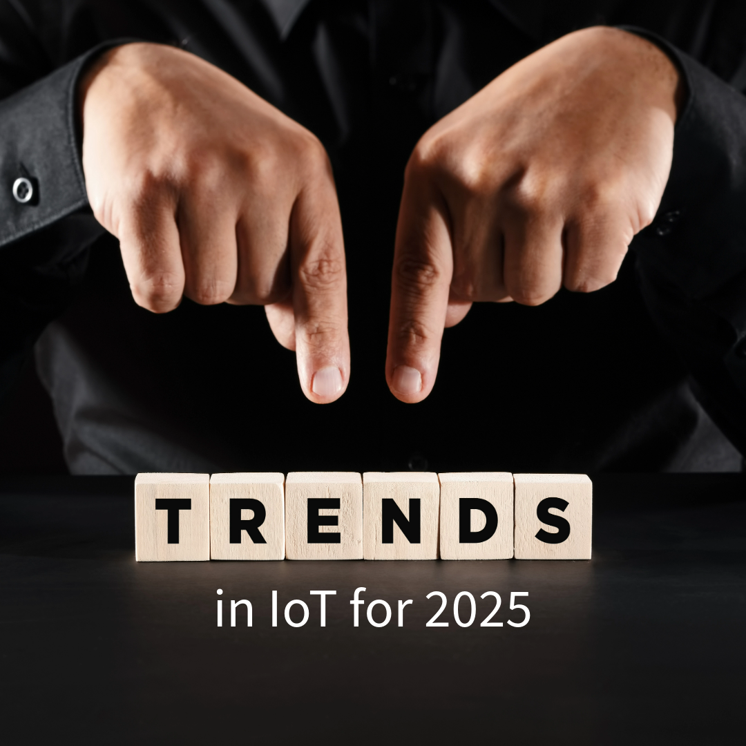 Top 5 Trends for IoT in 2025