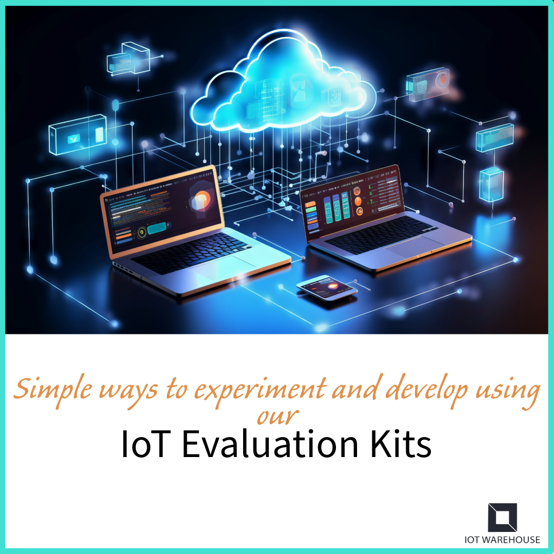 IoT Evaluation Kits from IoT Warehouse